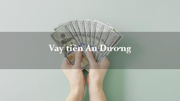 Vay tiền An Dương Hải Phòng Vay tiền An Dương Hải Phòng