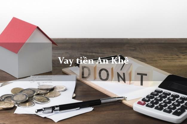 Vay tiền An Khê Gia Lai Vay tiền An Khê Gia Lai