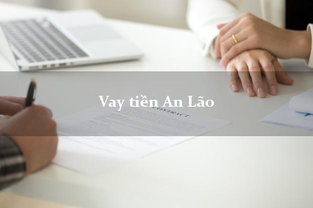 Vay tiền An Lão Bình Định Vay tiền An Lão Bình Định