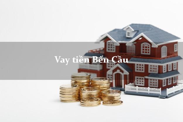 Vay tiền Bến Cầu Tây Ninh Vay tiền Bến Cầu Tây Ninh
