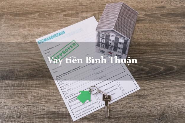 Vay tiền Bình Thuận Vay tiền Bình Thuận