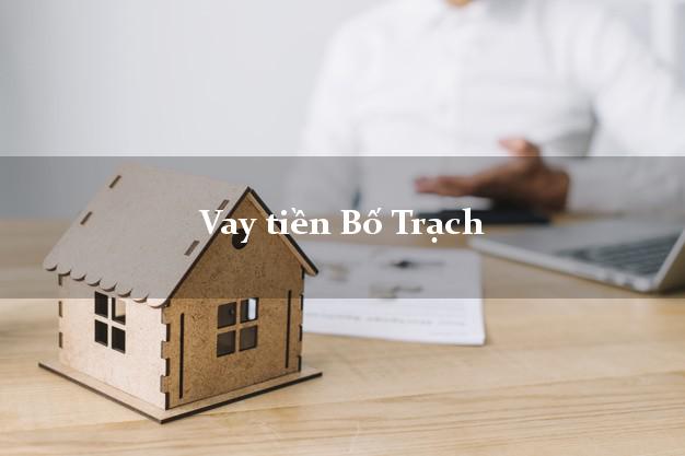 Vay tiền Bố Trạch Quảng Bình Vay tiền Bố Trạch Quảng Bình