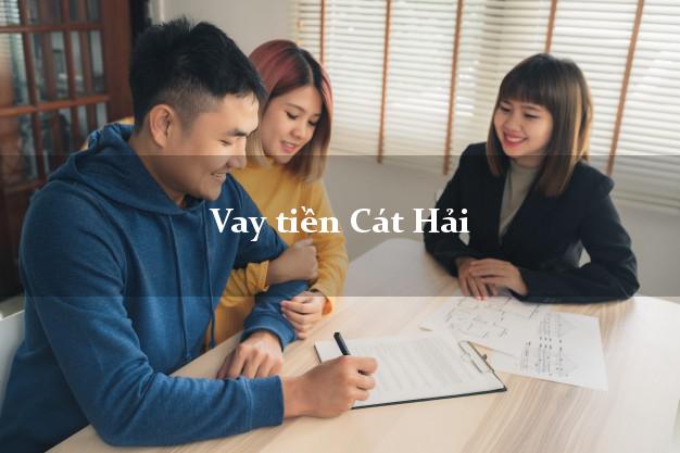 Vay tiền Cát Hải Hải Phòng Vay tiền Cát Hải Hải Phòng