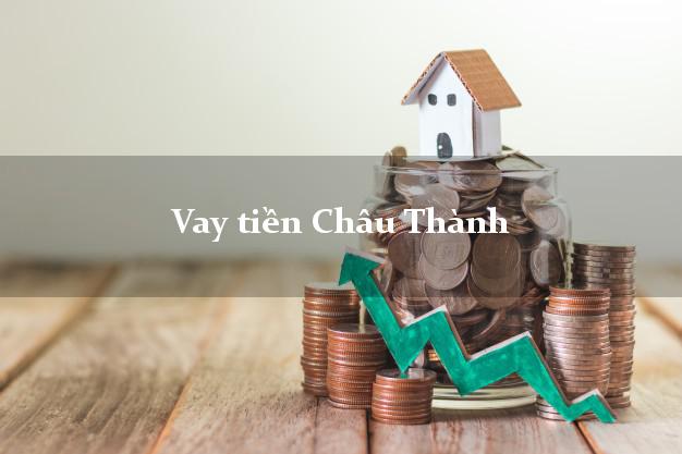 Vay tiền Châu Thành Tây Ninh Vay tiền Châu Thành Tây Ninh