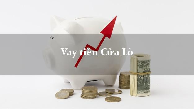 Vay tiền Cửa Lò Nghệ An Vay tiền Cửa Lò Nghệ An