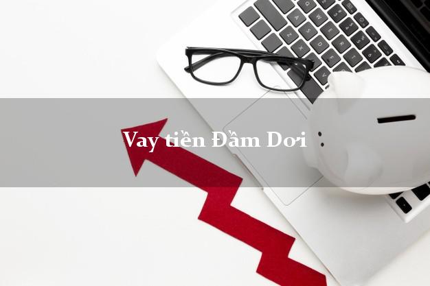 Vay tiền Đầm Dơi Cà Mau Vay tiền Đầm Dơi Cà Mau