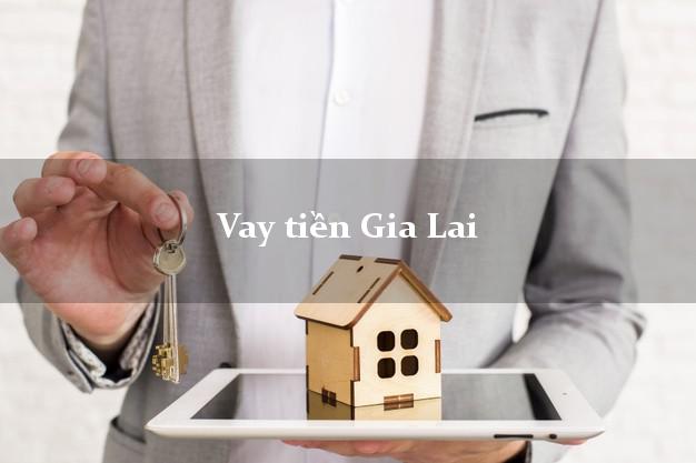 Vay tiền Gia Lai Vay tiền Gia Lai
