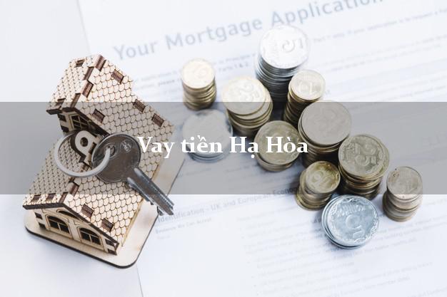 Vay tiền Hạ Hòa Phú Thọ Vay tiền Hạ Hòa Phú Thọ