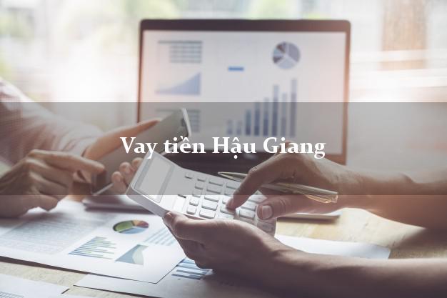 Vay tiền Hậu Giang Vay tiền Hậu Giang