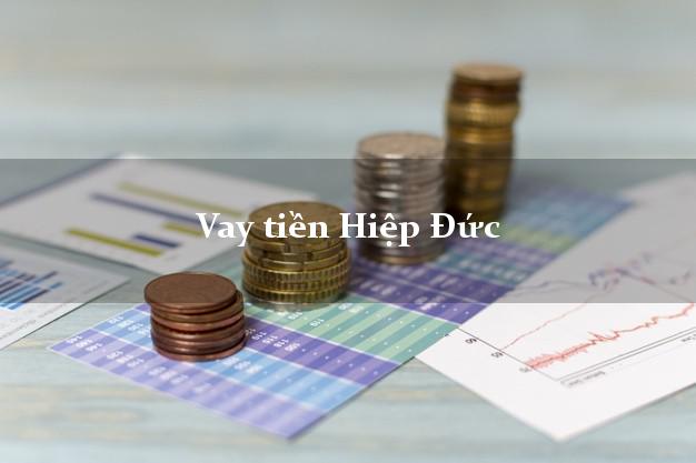 Vay tiền Hiệp Đức Quảng Nam Vay tiền Hiệp Đức Quảng Nam