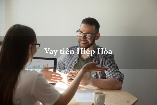 Vay tiền Hiệp Hòa Bắc Giang Vay tiền Hiệp Hòa Bắc Giang