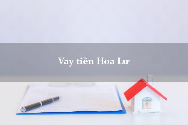 Vay tiền Hoa Lư Ninh Bình Vay tiền Hoa Lư Ninh Bình
