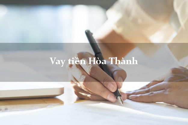 Vay tiền Hòa Thành Tây Ninh Vay tiền Hòa Thành Tây Ninh