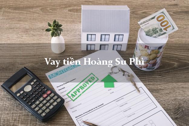 Vay tiền Hoàng Su Phì Hà Giang Vay tiền Hoàng Su Phì Hà Giang