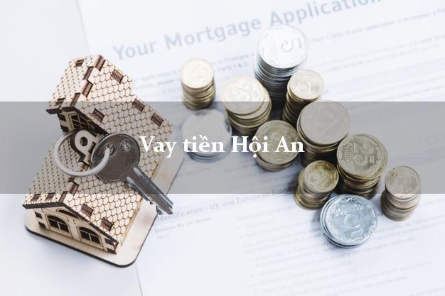 Vay tiền Hội An Quảng Nam Vay tiền Hội An Quảng Nam