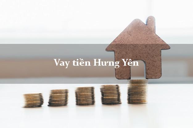 Vay tiền Hưng Yên Vay tiền Hưng Yên