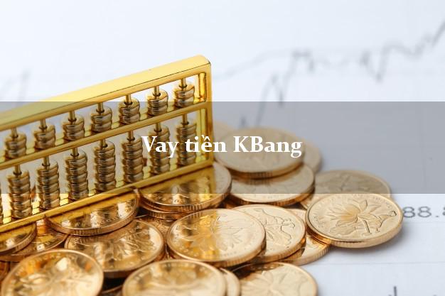 Vay tiền KBang Gia Lai Vay tiền KBang Gia Lai