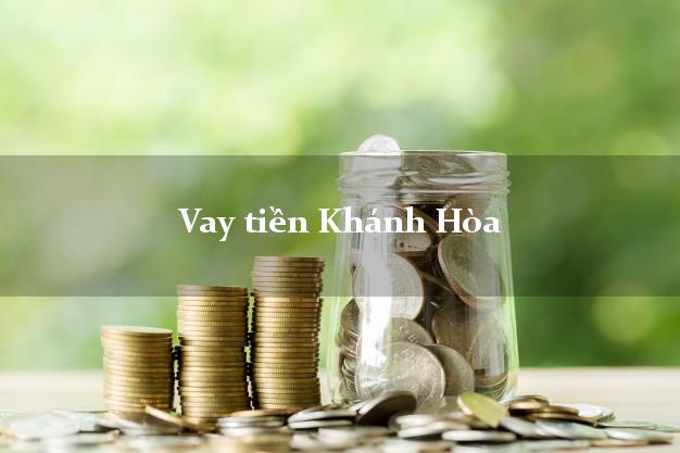 Vay tiền Khánh Hòa Vay tiền Khánh Hòa