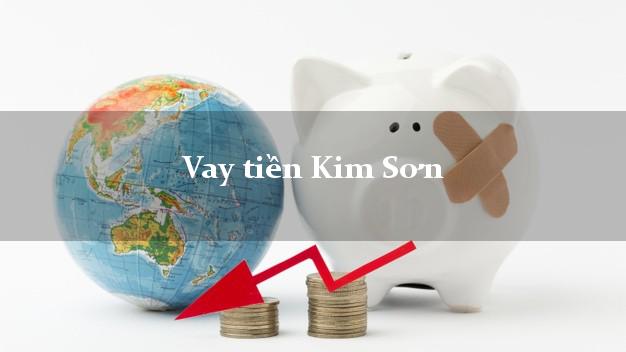 Vay tiền Kim Sơn Ninh Bình Vay tiền Kim Sơn Ninh Bình