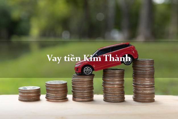 Vay tiền Kim Thành Hải Dương Vay tiền Kim Thành Hải Dương