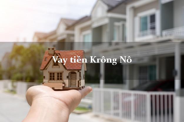 Vay tiền Krông Nô Đắk Nông Vay tiền Krông Nô Đắk Nông