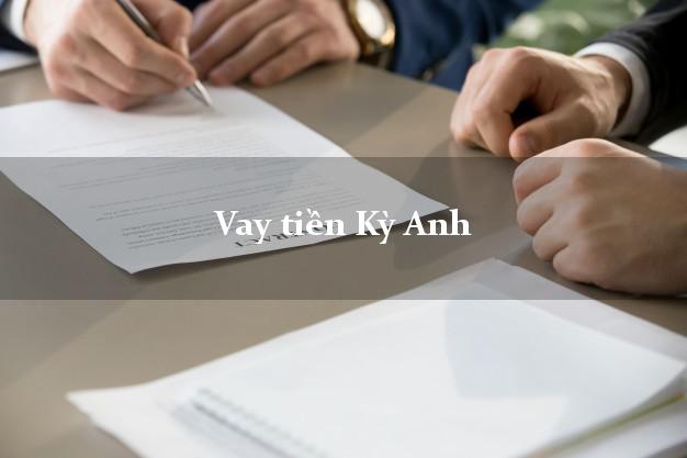 Vay tiền Kỳ Anh Hà Tĩnh Vay tiền Kỳ Anh Hà Tĩnh