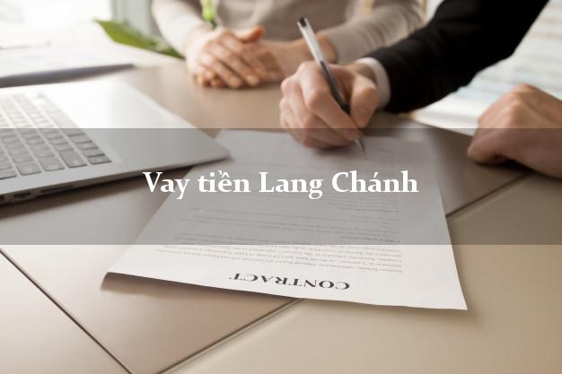Vay tiền Lang Chánh Thanh Hóa Vay tiền Lang Chánh Thanh Hóa