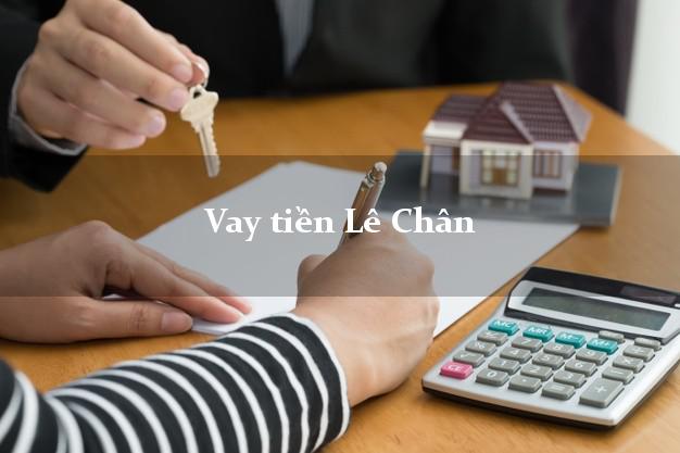 Vay tiền Lê Chân Hải Phòng