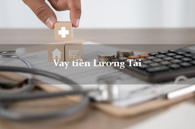 Vay tiền Lương Tài Bắc Ninh Vay tiền Lương Tài Bắc Ninh