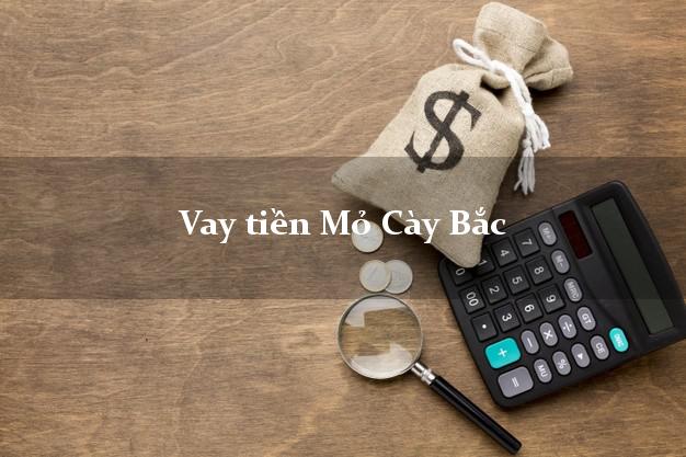 Vay tiền Mỏ Cày Bắc Bến Tre Vay tiền Mỏ Cày Bắc Bến Tre