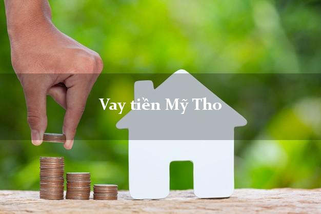 Vay tiền Mỹ Tho Tiền Giang Vay tiền Mỹ Tho Tiền Giang