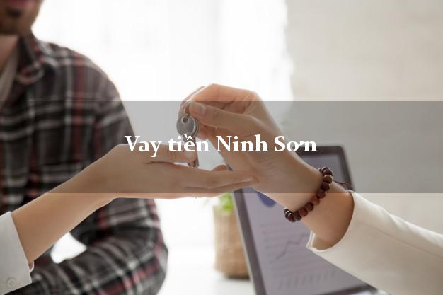 Vay tiền Ninh Sơn Ninh Thuận Vay tiền Ninh Sơn Ninh Thuận