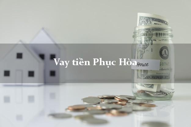 Vay tiền Phục Hòa Cao Bằng Vay tiền Phục Hòa Cao Bằng
