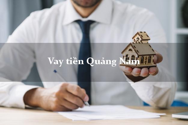 Vay tiền Quảng Nam Vay tiền Quảng Nam