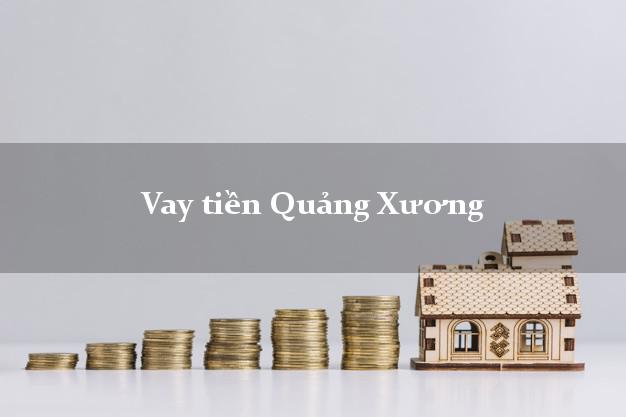 Vay tiền Quảng Xương Thanh Hóa Vay tiền Quảng Xương Thanh Hóa