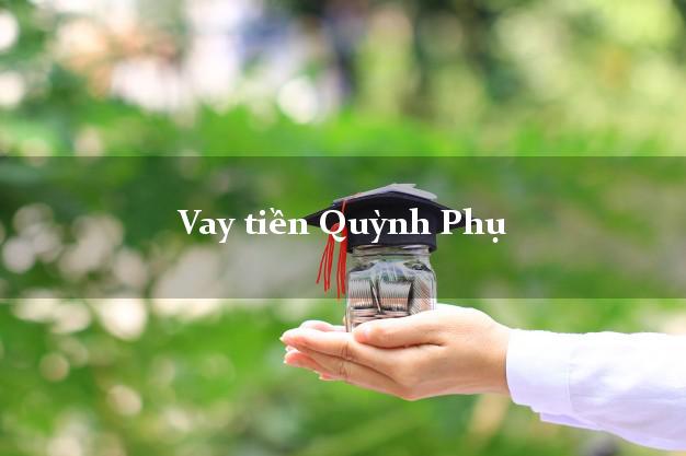 Vay tiền Quỳnh Phụ Thái Bình Vay tiền Quỳnh Phụ Thái Bình