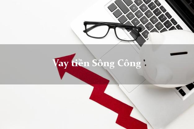 Vay tiền Sông Công Thái Nguyên Vay tiền Sông Công Thái Nguyên