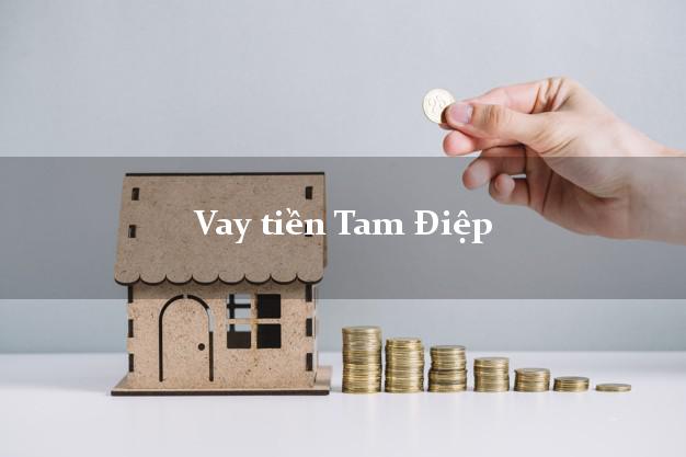 Vay tiền Tam Điệp Ninh Bình Vay tiền Tam Điệp Ninh Bình