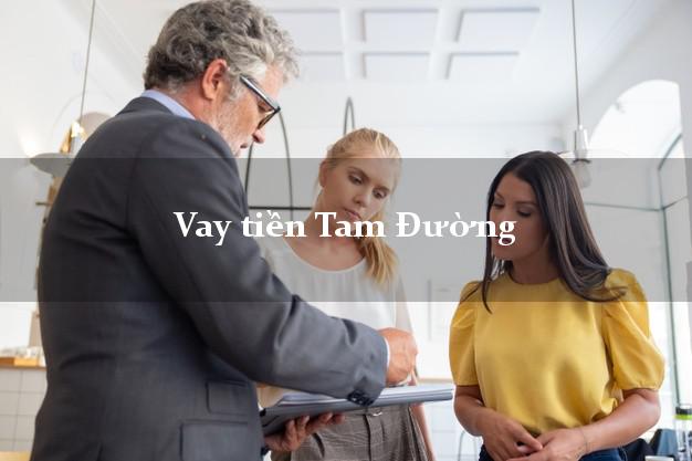 Vay tiền Tam Đường Lai Châu