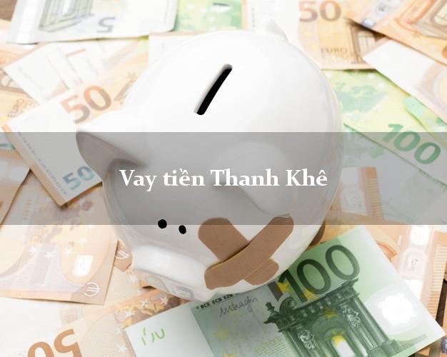 Vay tiền Thanh Khê Đà Nẵng Vay tiền Thanh Khê Đà Nẵng