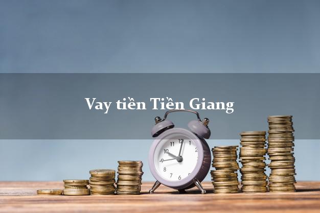 Vay tiền Tiền Giang Vay tiền Tiền Giang