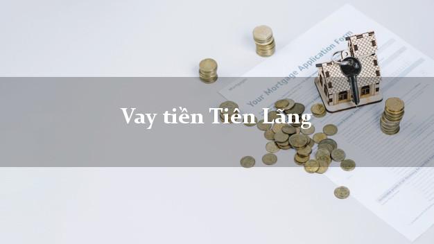 Vay tiền Tiên Lãng Hải Phòng Vay tiền Tiên Lãng Hải Phòng