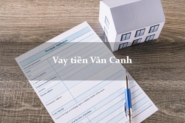 Vay tiền Vân Canh Bình Định Vay tiền Vân Canh Bình Định