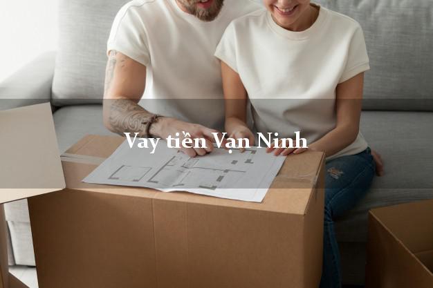 Vay tiền Vạn Ninh Khánh Hòa Vay tiền Vạn Ninh Khánh Hòa