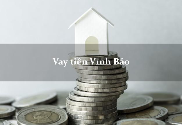 Vay tiền Vĩnh Bảo Hải Phòng Vay tiền Vĩnh Bảo Hải Phòng