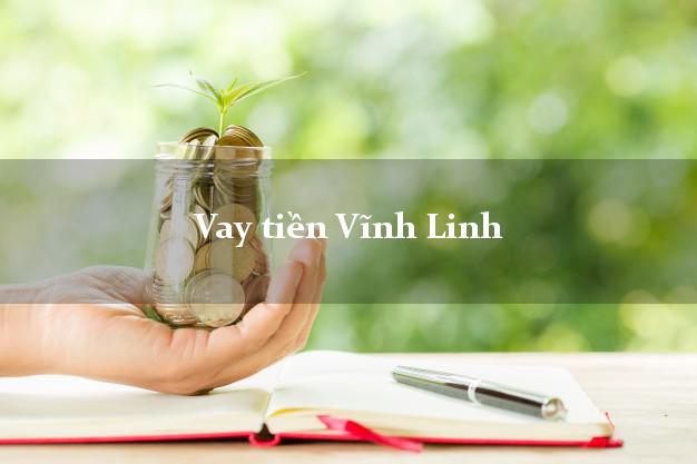 Vay tiền Vĩnh Linh Quảng Trị Vay tiền Vĩnh Linh Quảng Trị