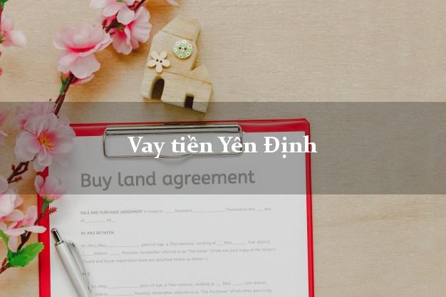 Vay tiền Yên Định Thanh Hóa Vay tiền Yên Định Thanh Hóa