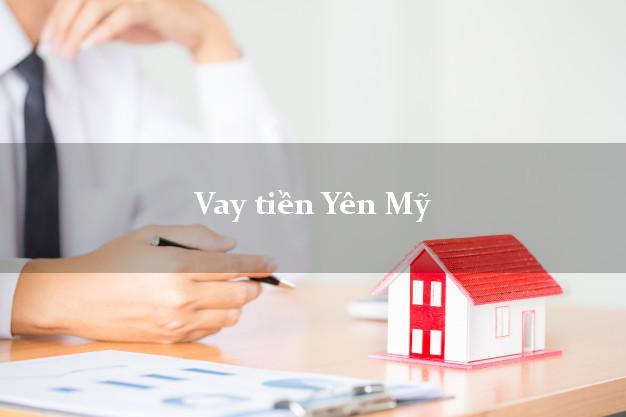 Vay tiền Yên Mỹ Hưng Yên Vay tiền Yên Mỹ Hưng Yên